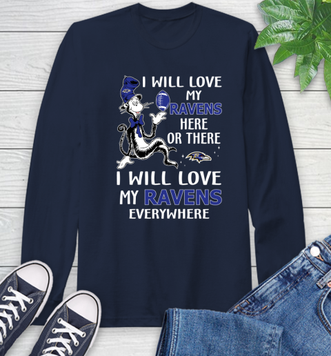 NFL Football Baltimore Ravens I Will Love My Ravens Everywhere Dr Seuss Shirt Long Sleeve T-Shirt 3