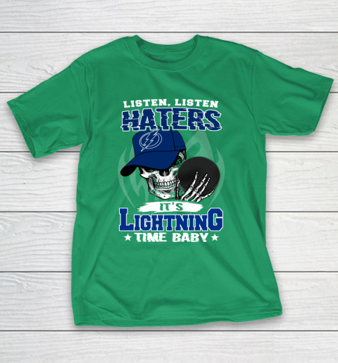 Listen Haters It is LIGHTNING Time Baby NHL T-Shirt 5