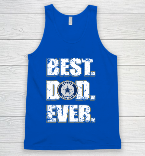 NFL Dallas Cowboys Football Best Dad Ever Family Shirt Tank Top 4