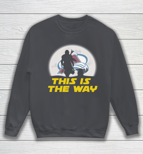 Colorado Avalanche NHL Ice Hockey Star Wars Yoda And Mandalorian This Is The Way Sweatshirt 4