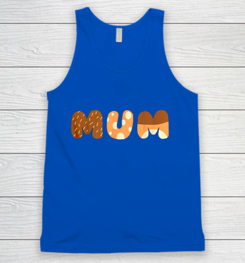 Bluey Mum for moms on Mother Day Chili Tank Top 4