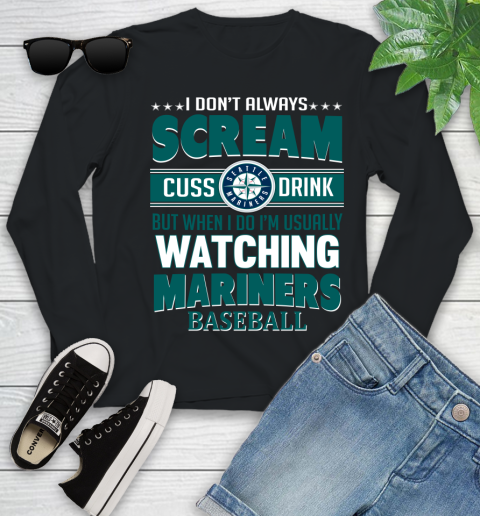 Seattle Mariners MLB I Scream Cuss Drink When I'm Watching My Team Youth Long Sleeve