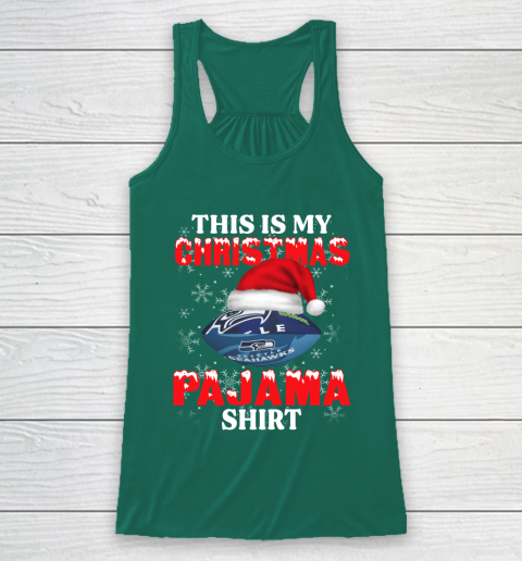Seattle Seahawks This Is My Christmas Pajama Shirt NFL Racerback Tank 5