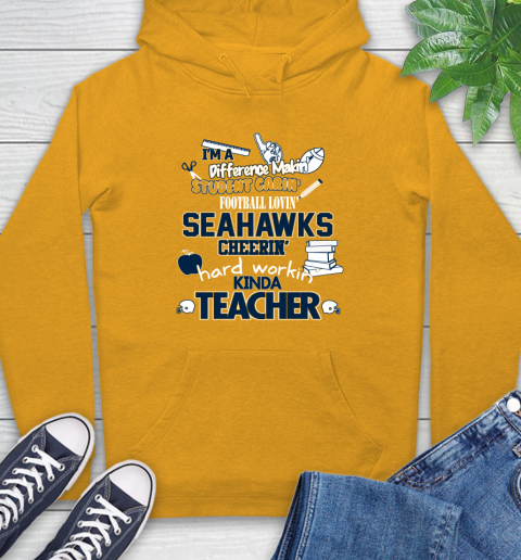 Seattle Seahawks NFL I'm A Difference Making Student Caring Football Loving Kinda Teacher Hoodie 2