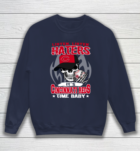 Listen Haters It is REDS Time Baby MLB Sweatshirt 2
