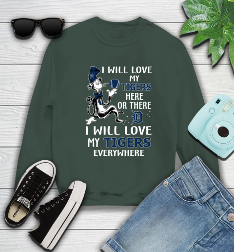 MLB Baseball Detroit Tigers I Will Love My Tigers Everywhere Dr Seuss Shirt Sweatshirt 12