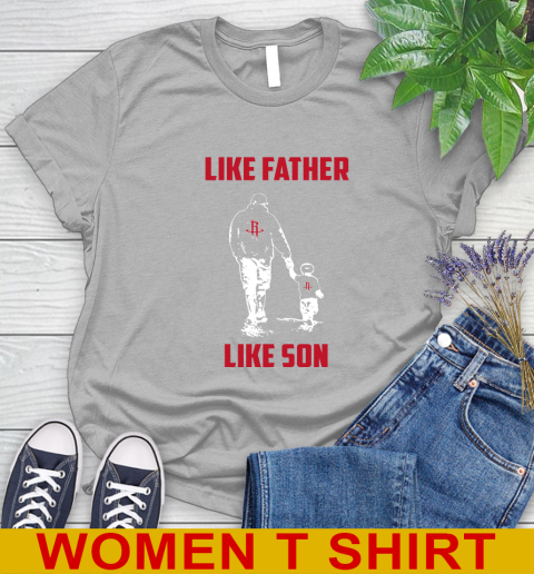 Houston Rockets NBA Basketball Like Father Like Son Sports Women's T-Shirt 5