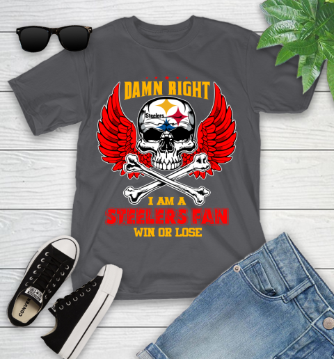 NFL Damn Right I Am A Pittsburgh Steelers Win Or Lose Skull Football Sports Youth T-Shirt 6