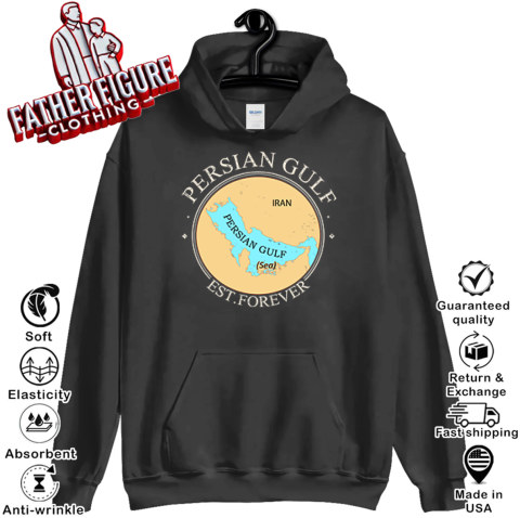 Persian Gulf Est Forever Hoodie
