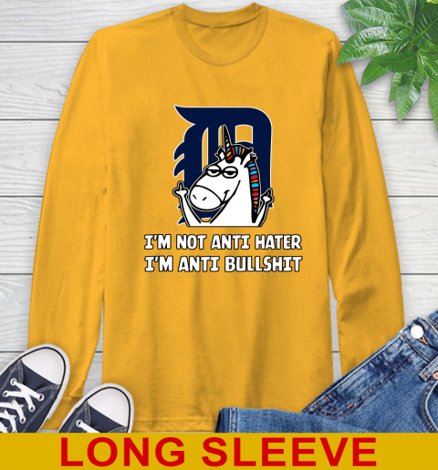 Detroit Tigers MLB Baseball Unicorn I'm Not Anti Hater I'm Anti Bullshit Long Sleeve T-Shirt 3