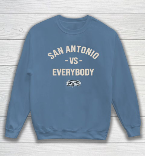 San Antonio Spurs Vs Everybody Sweatshirt 6