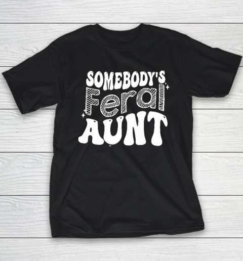 Somebody's Feral Aunt Youth T-Shirt