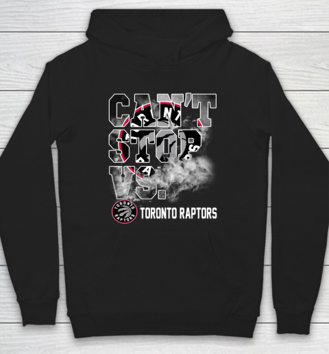 NBA Toronto Raptors Basketball Can't Stop Vs Hoodie