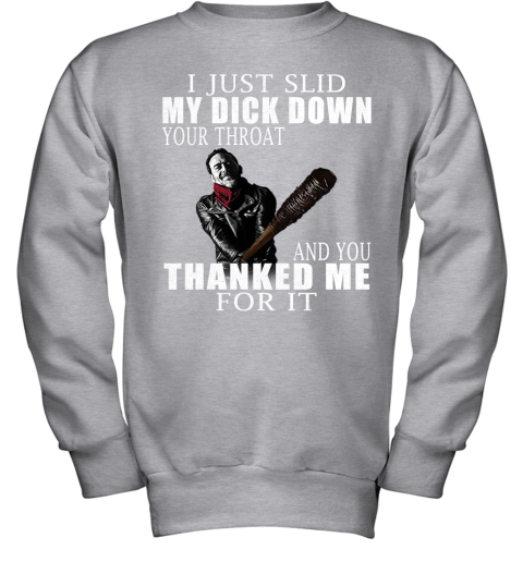 rwjy i just slid my dick down your throat the walking dead shirts youth sweatshirt 47 front sport grey