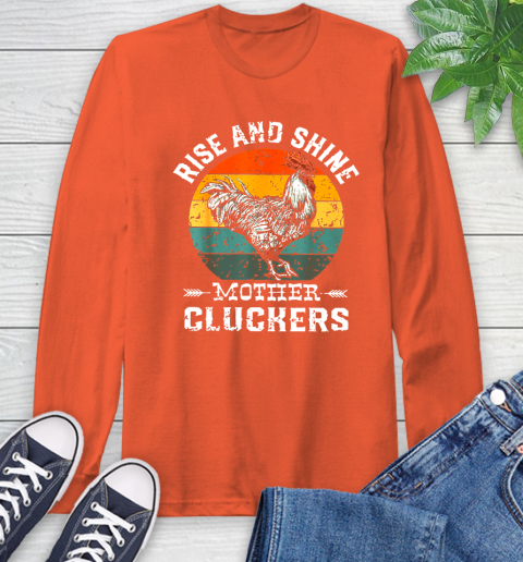 Rise And Shine Mother Cluckers Vintage Shirt 57