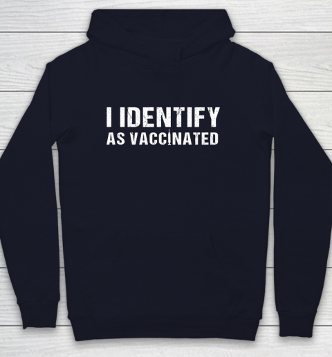 I Identify As Vaccinated Funny Vaccine 2021 Youth Hoodie 2