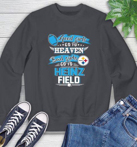 Pittsburgh Steelers NFL Bad Girls Go To Heinz Field Shirt Sweatshirt 6