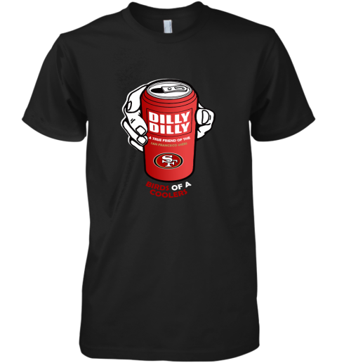 Bud Light Dilly Dilly! San Francisco 49ers Birds Of A Cooler Premium Men's T-Shirt
