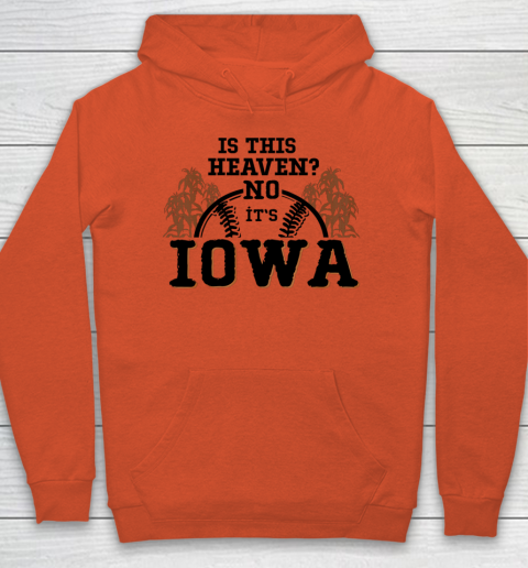 Is This Heaven No It's Iowa Baseball Hoodie 3