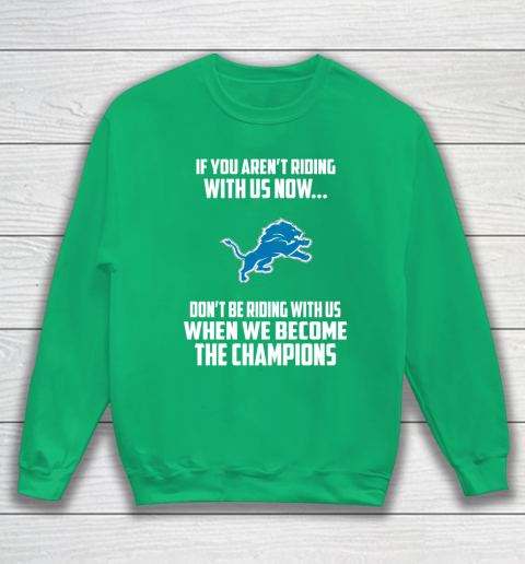 NFL Detroit Lions Football We Become The Champions Sweatshirt 5