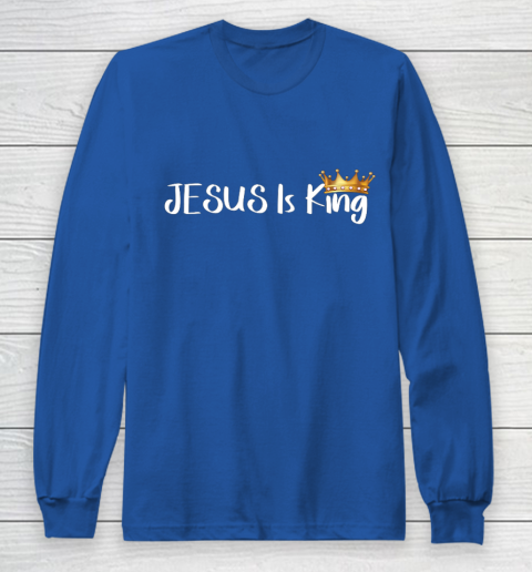 Jesus Is King Shirt Religious Christian Long Sleeve T-Shirt 6