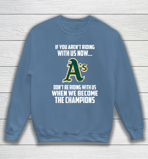 MLB Oakland Athletics Baseball We Become The Champions Sweatshirt 6