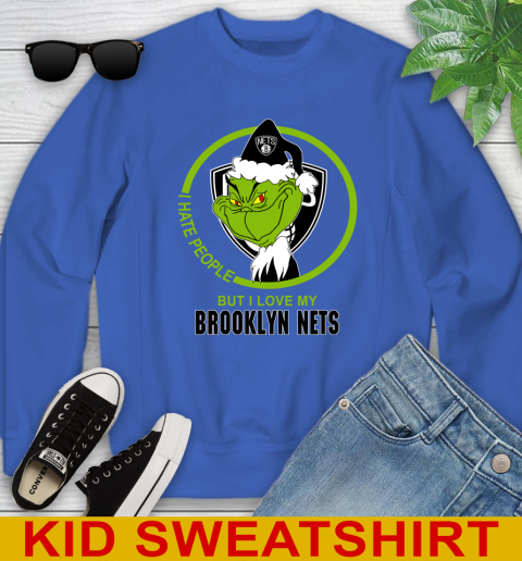 Brooklyn Nets NBA Christmas Grinch I Hate People But I Love My Favorite Basketball Team Youth Sweatshirt 7