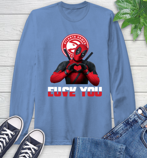 NBA Atlanta Hawks Deadpool Love You Fuck You Basketball Sports Long Sleeve T-Shirt 12