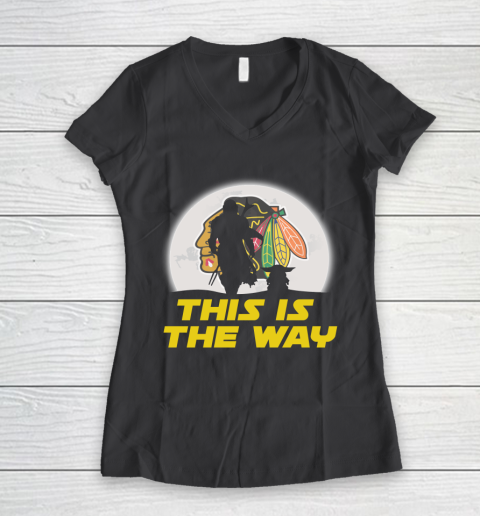 Chicago Blackhawks NHL Ice Hockey Star Wars Yoda And Mandalorian This Is The Way Women's V-Neck T-Shirt 6