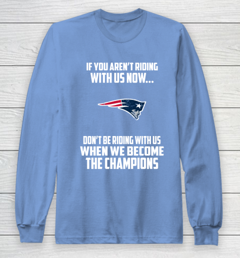 NFL New England Patriots Football We Become The Champions Long Sleeve T-Shirt 8