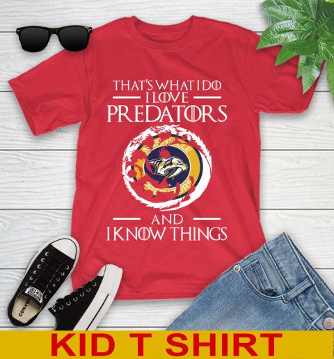 Nashville Predators NHL Hockey That's What I Do I Love My Team And I Know Things Game Of Thrones 107