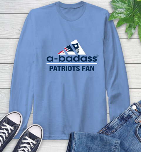 New England Patriots NFL Football A Badass Adidas Adoring Fan Sports Long Sleeve T-Shirt 12