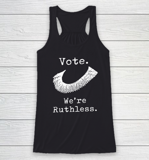 Women Vote We're Ruthless Racerback Tank