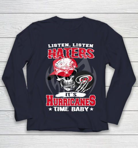 Listen Haters It is HURRICANES Time Baby NHL Youth Long Sleeve 2