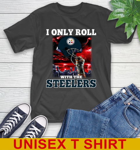 Pittsburgh Steelers NFL Football I Only Roll With My Team Sports T-Shirt