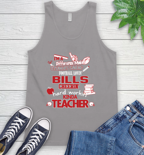 Buffalo Bills NFL I'm A Difference Making Student Caring Football Loving Kinda Teacher Tank Top 3