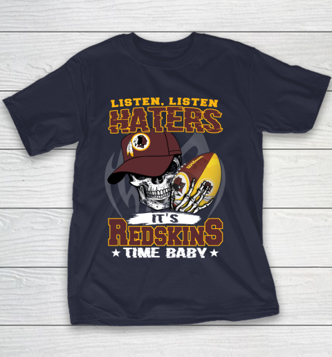Listen Haters It is REDSKINS Time Baby NFL Youth T-Shirt 2