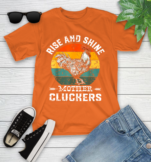 Rise And Shine Mother Cluckers Vintage Shirt 101