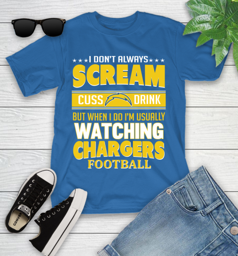 San Diego Chargers NFL Football I Scream Cuss Drink When I'm Watching My Team Youth T-Shirt 12