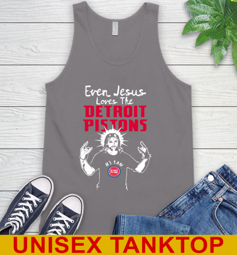 Detroit Pistons NBA Basketball Even Jesus Loves The Pistons Shirt Tank Top 6