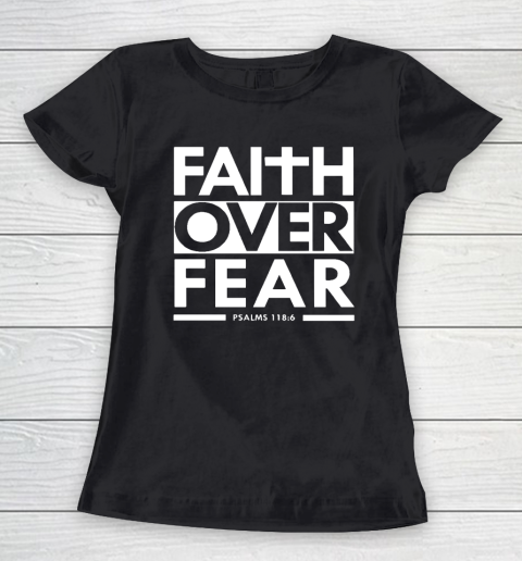 Faith Over Fear Christian Bible Verse Scripture Women's T-Shirt
