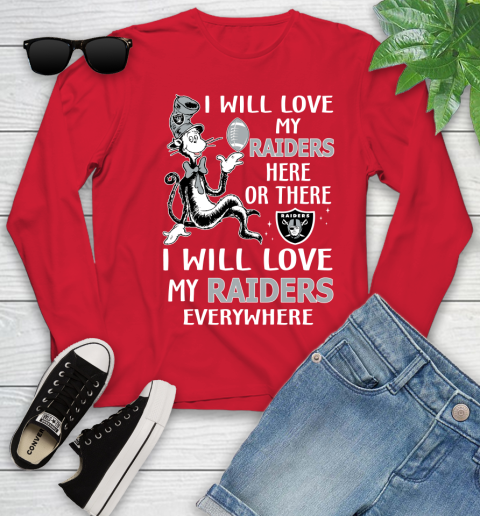 NFL Football Oakland Raiders I Will Love My Raiders Everywhere Dr Seuss Shirt Youth Long Sleeve 10