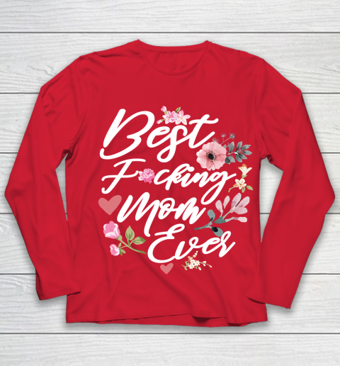 Best Fucking Mom Ever Shirt Funny Mothers Day Mom Gift Best Fucking Mom Ever Shirt Funny Mothers Day Mom Gift