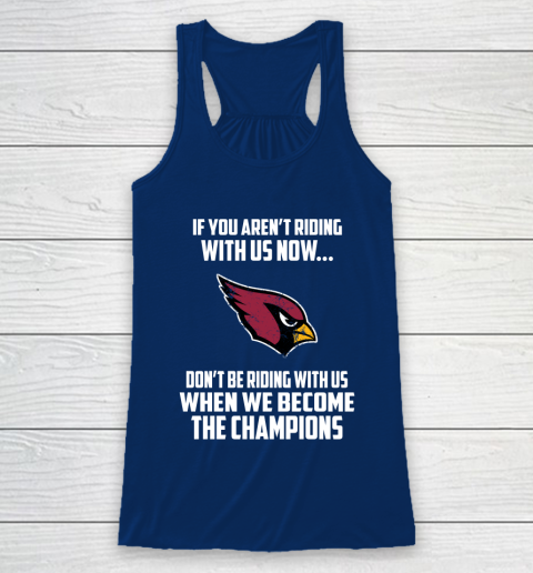 NFL Arizona Cardinals Football We Become The Champions Racerback Tank 6