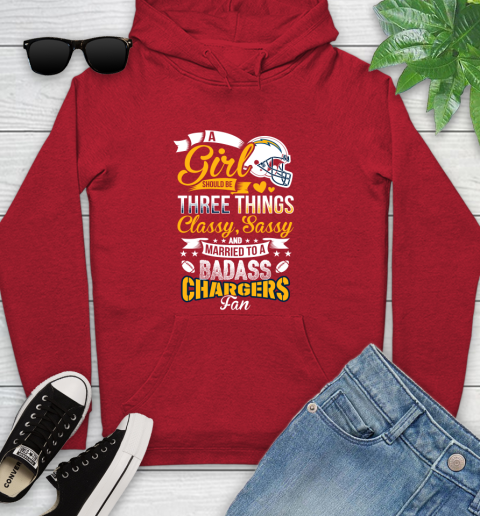 San Diego Chargers NFL Football A Girl Should Be Three Things Classy Sassy And A Be Badass Fan Youth Hoodie 12