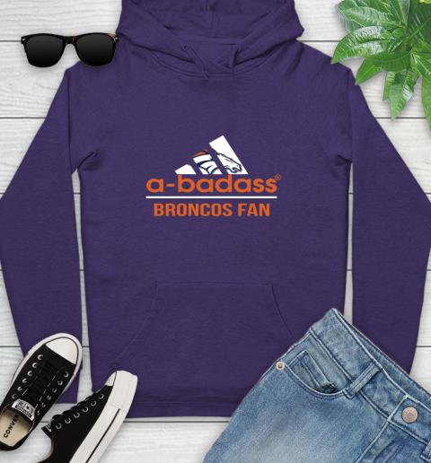 Denver Broncos NFL Football A Badass Adidas Adoring Fan Sports Youth Hoodie 5