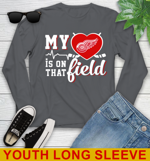 NHL My Heart Is On That Field Hockey Sports Detroit Red Wings Youth Long Sleeve 9