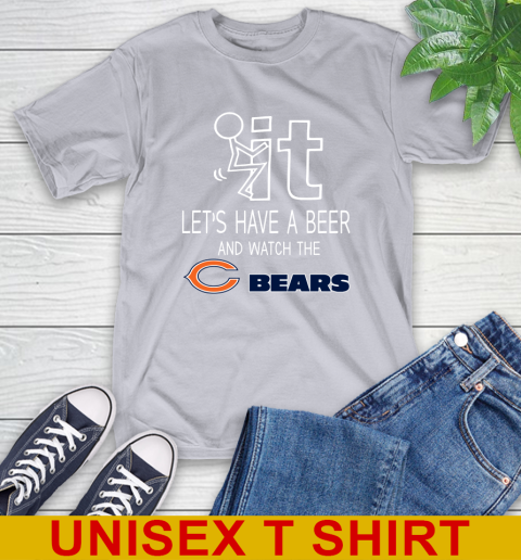 Chicago Bears Football NFL Let's Have A Beer And Watch Your Team Sports T-Shirt 5