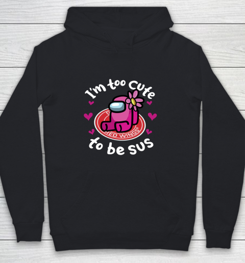 Detroit Red Wings NHL Ice Hockey Among Us I Am Too Cute To Be Sus Youth Hoodie