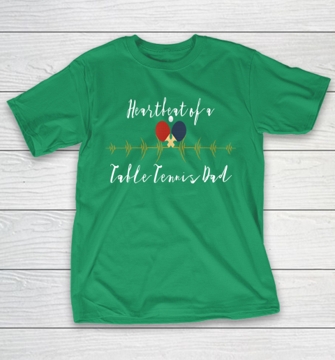 Father gift shirt Heartbeat of a Table Tennis Dad funny lovers father papa T Shirt T-Shirt 5